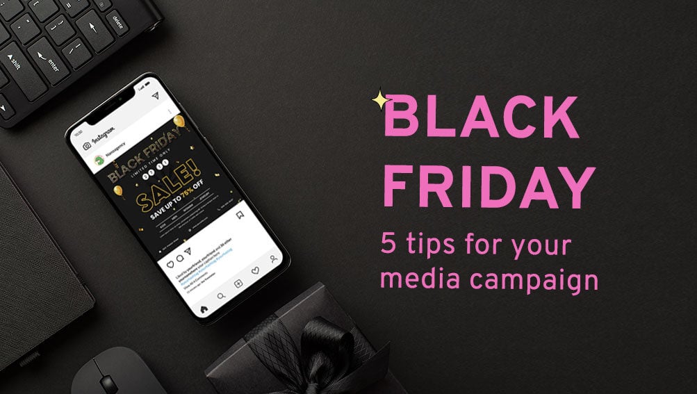 5 tips for building a standout Black Friday media campaign